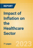 Impact of Inflation on the Healthcare Sector - Analyzing Trends by Key Countries, Physicians and Healthcare Professionals (HCPs) Perspective, Patient Treatment and Treatment Costs- Product Image