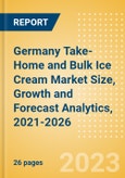 Germany Take-Home and Bulk Ice Cream (Ice Cream) Market Size, Growth and Forecast Analytics, 2021-2026- Product Image