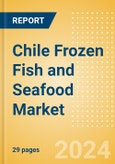 Chile Frozen Fish and Seafood (Fish and Seafood) Market Size, Growth and Forecast Analytics, 2023-2028- Product Image