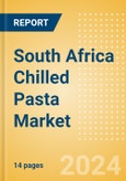 South Africa Chilled Pasta (Pasta and Noodles) Market Size, Growth and Forecast Analytics, 2023-2028- Product Image