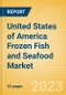 United States of America (USA) Frozen Fish and Seafood (Fish and Seafood) Market Size, Growth and Forecast Analytics, 2021-2026 - Product Image