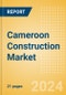 Cameroon Construction Market Size, Trends, and Forecasts by Sector - Commercial, Industrial, Infrastructure, Energy and Utilities, Institutional and Residential Market Analysis, 2024-2028 - Product Image