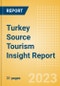 Turkey Source Tourism Insight Report including International Departures, Domestic Trips, Key Destinations, Trends, Tourist Profiles, Analysis of Consumer Survey Responses, Spend Analysis, Risks and Future Opportunities, 2023 Update - Product Thumbnail Image