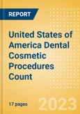 United States of America (USA) Dental Cosmetic Procedures Count by Segments (Teeth Whitening Systems and Prophylaxis Angles and Cups Procedures) and Forecast, 2015-2030- Product Image