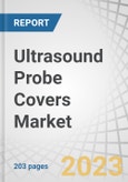 Ultrasound Probe Covers Market by Type (Disposable, Reusable) Material (Latex, Latex-free) Application (Endocavitary), End User (Hospitals, Diagnostic Imaging Centers, Maternity Centers, Ambulatory Surgical Centers), & Region - Global Forecast to 2027- Product Image