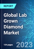 Global Lab Grown Diamond Market: Analysis By Manufacturing Method, By Size, By Type, By Nature, By Application, By Region Size and Trends with Impact of COVID-19 and Forecast up to 2028- Product Image