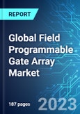 Global Field Programmable Gate Array Market: Analysis By Configuration, By Technology, By Application, By Region Size and Trends with Impact of COVID-19 and Forecast up to 2028- Product Image