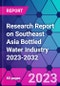 Research Report on Southeast Asia Bottled Water Industry 2023-2032 - Product Thumbnail Image