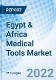 Egypt & Africa Medical Tools Market Outlook: Market Forecast By Types (Patient Monitor, Medical Screen, Sterilizer, Incubators)), By Countries And Competitive Landscape- Product Image