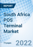 South Africa POS Terminal Market | Size, Trends, Growth, Revenue, Analysis, Forecast, Value, Industry, Outlook & COVID-19 IMPACT: Market Forecast By Technology, By Types, By Applications, By Regions And Competitive Landscape- Product Image