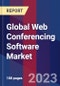 Global Web Conferencing Software Market By Component, By Deployment, By End User, By Geographic Scope And Forecast - Product Image