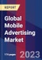 Global Mobile Advertising Market By Format, By Category, By Geographic Scope And Forecast - Product Image