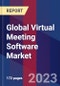 Global Virtual Meeting Software Market By Deployment Model, By Enterprise Size, By Industry Vertical, By Geographic Scope And Forecast - Product Image