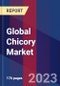 Global Chicory Market By Type, By Form, By Application, By Plant Part, By Geographic Scope And Forecast - Product Image