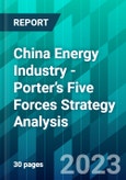 China Energy Industry - Porter’s Five Forces Strategy Analysis- Product Image