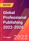 Global Professional Publishing 2022-2026 - Product Thumbnail Image