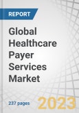 Global Healthcare Payer Services Market by Service Type (BPO (Claims, Front-end, Provider, Product Development, Care Management, Billing, HR), ITO (Provider Network, Accounts, Analytics, Fraud), & KPO), End-user (Public, Private), and Region - Forecast to 2027- Product Image