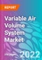 Variable Air Volume System Market - Product Image