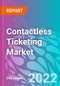 Contactless Ticketing Market - Product Image