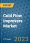 Cold Flow Improvers Market Size Outlook and Opportunities Beyond 2023 - Market Share, Growth, Trends, Insights, Companies, and Countries to 2030 - Product Image