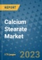 Calcium Stearate Market Size Outlook and Opportunities Beyond 2023 - Market Share, Growth, Trends, Insights, Companies, and Countries to 2030 - Product Image