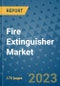 Fire Extinguisher Market Size Outlook and Opportunities Beyond 2023 - Market Share, Growth, Trends, Insights, Companies, and Countries to 2030 - Product Image