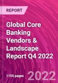 Global Core Banking Vendors & Landscape Report Q4 2022- Product Image