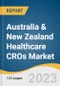 Australia & New Zealand Healthcare CROs Market Size, Share & Trends Analysis Report By Phase Type (Drug Discovery, Preclinical, Clinical), By Service, By Application, By End-use, By Country, And Segment Forecasts, 2023 - 2030 - Product Thumbnail Image
