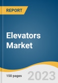 Elevators Market Size, Share & Trends Analysis Report By Type (Hydraulic, Traction), By Business (New Equipment, Maintenance, Modernization), By Application (Residential, Commercial), By Region, And Segment Forecasts, 2023 - 2030- Product Image