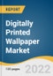 Digitally Printed Wallpaper Market Size, Share & Trends Analysis Report By Product (Vinyl, Nonwoven, Fabric, Paper, Fiberglass), By Application (Commercial, Residential), By Region, And Segment Forecasts, 2023 - 2030 - Product Thumbnail Image
