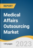 Medical Affairs Outsourcing Market Size, Share & Trends Analysis Report By Service (Medical Writing & Publishing, Medical Monitoring, Medical Science Liaisons, Medical Information, Others), By Industry, By Region And Segment Forecasts, 2023 - 2030- Product Image
