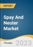 Spay And Neuter Market Size, Share & Trends Analysis Report By Animal Type (Dogs, Cats), By Provider (Veterinary Clinics & Hospitals), By End-use (Animal Welfare Groups, Pet Owners), By Region, And Segment Forecasts, 2023 - 2030- Product Image