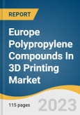 Europe Polypropylene Compounds In 3D Printing Market Size, Share & Trends Analysis Report By Filler Type (Glass Fiber Reinforced, Carbon Fiber Reinforced), By Form (Filament & Powder), By End-use, By Country, And Segment Forecasts, 2023 - 2035- Product Image