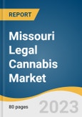 Missouri Legal Cannabis Market Size, Share & Trends Analysis Report by Product (Flowers, Oils & Tinctures, Pre-rolls, Concentrates, Edibles, Others), End-use (Recreational, Medical), and Segment Forecasts, 2024-2030- Product Image