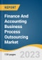 Finance And Accounting Business Process Outsourcing Market Size, Share & Trends Analysis Report By Service, By Enterprise-size, By Vertical, By Region, And Segment Forecasts, 2023 - 2030 - Product Image
