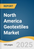 North America Geotextiles Market Size, Share & Trends Analysis Report By Product (Non-woven, Woven), By Application (Erosion Control, Reinforcement, Drainage System), By End-use, By Country, And Segment Forecasts, 2023 - 2030- Product Image