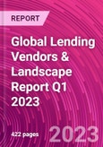 Global Lending Vendors & Landscape Report Q1 2023- Product Image