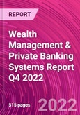 Wealth Management & Private Banking Systems Report Q4 2022- Product Image