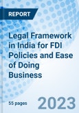 Legal Framework in India for FDI Policies and Ease of Doing Business- Product Image
