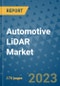 Automotive LiDAR Market Size Outlook and Opportunities Beyond 2023 - Market Share, Growth, Trends, Insights, Companies, and Countries to 2030 - Product Image