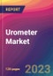 Urometer Market Size, Market Share, Application Analysis, Regional Outlook, Growth Trends, Key Players, Competitive Strategies and Forecasts, 2023 To 2031 - Product Image