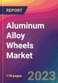 Aluminum Alloy Wheels Market Size, Market Share, Application Analysis, Regional Outlook, Growth Trends, Key Players, Competitive Strategies and Forecasts, 2023 To 2031- Product Image