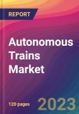 Autonomous Trains Market Size, Market Share, Application Analysis, Regional Outlook, Growth Trends, Key Players, Competitive Strategies and Forecasts, 2023 To 2031- Product Image