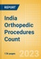 India Orthopedic Procedures Count by Segments (Arthroscopy Procedures, Cranio Maxillofacial Fixation (CMF) Procedures, Hip Replacement Procedures and Others) and Forecast, 2015-2030 - Product Thumbnail Image