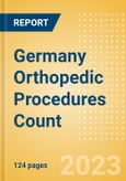 Germany Orthopedic Procedures Count by Segments (Arthroscopy Procedures, Cranio Maxillofacial Fixation (CMF) Procedures, Hip Replacement Procedures and Others) and Forecast, 2015-2030- Product Image