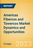 Americas Fibercos and Towercos Market Dynamics and Opportunities- Product Image