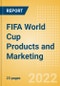 FIFA World Cup Products and Marketing - Trend Overview, Consumer Insight and Strategies - Product Thumbnail Image