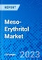 Meso-Erythritol Market, by Application and by Region - Size, Share, Outlook, and Opportunity Analysis, 2023-2030 - Product Image