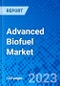 Advanced Biofuel market, By Fuel Type, By Raw Material By Process Type, By Region - Size, Share, Outlook, and Opportunity Analysis, 2023-2030 - Product Image