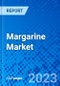 Margarine Market, By Product Type, By End User, By Region - Size, Share, Outlook, and Opportunity Analysis, 2023-2030 - Product Image